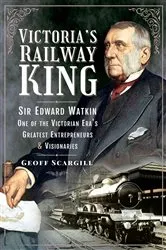 Book cover of Victoria's Railway King by Geoff Scargill