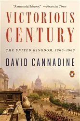 Book cover of Victorious Century by David Cannadine