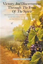 Book cover of Victory and Discernment Through the Fruit of the Spirit by Bruce C. Salisbury