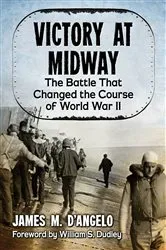 Book cover of Victory at Midway by James M. D’Angelo