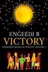 Book cover of Victory Engeedi's Book of Poetry and Affirmations Volume 1 by Unknown