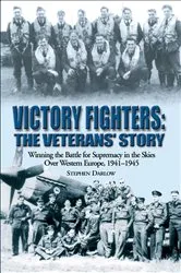 Book cover of Victory Fighters: The Veterans' Story by Stephen Darlow