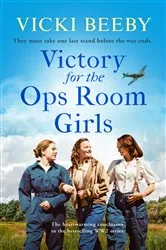 Book cover of Victory for the Ops Room Girls by Vicki Beeby