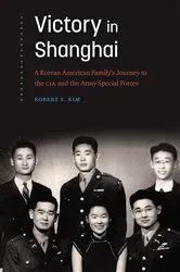 Book cover of Victory in Shanghai by Robert S. Kim