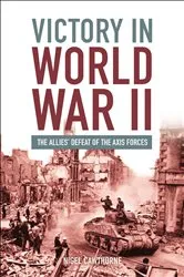 Book cover of Victory in World War II by Nigel Cawthorne