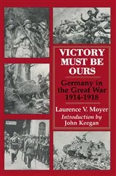 Book cover of Victory Must Be Ours by Laurence V. Moyer