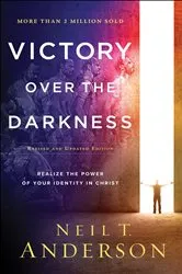 Book cover of Victory Over the Darkness by Neil T. Anderson