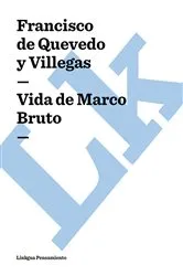 Book cover of Vida de Marco Bruto by Francisco de Quevedo y Villegas