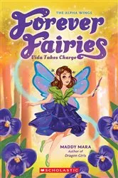 Book cover of Vida Takes Charge (Forever Fairies #6) by Maddy Mara