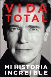 Book cover of Vida Total by Arnold Schwarzenegger