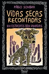 Book cover of Vidas secas recontadas em estrofes bem rimadas by Fábio Sombra