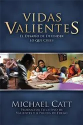 Book cover of Vidas Valientes by Michael Catt