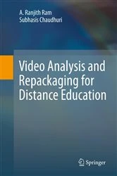 Book cover of Video Analysis and Repackaging for Distance Education by A. Ranjith Ram