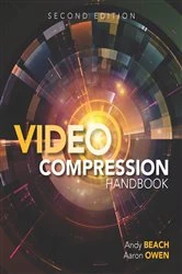 Book cover of Video Compression Handbook (2nd ed.) by Andy Beach