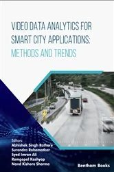 Book cover of Video Data Analytics for Smart City Applications: Methods and Trends by Abhishek Singh Rathore