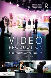 Book cover of Video Production (12th ed.) by James C. Foust