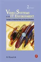 Book cover of Video Systems in an IT Environment (2nd ed.) by Unknown