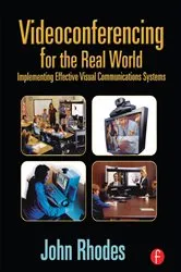 Book cover of Videoconferencing for the Real World by John Rhodes