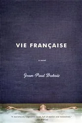 Book cover of Vie Francaise by Jean-Paul Dubois