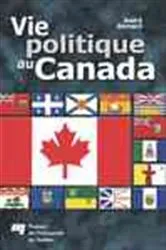 Book cover of Vie politique au Canada by André Bernard