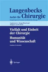 Book cover of Vielfalt und Einheit der Chirurgie. Humanität und Wissenschaft by W. Hartel