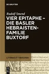 Book cover of Vier Epitaphe - die Basler Hebraistenfamilie Buxtorf by Rudolf Smend