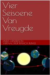 Book cover of Vier Seisoene Van Vreugde by Linda Henderson