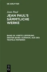 Book cover of Vierte Lieferung. Erster Band: Auswahl aus des Teufels Papieren by Jean Paul