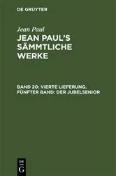 Book cover of Vierte Lieferung. Fünfter Band: Der Jubelsenior by Jean Paul