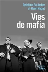 Book cover of Vies de mafia by Delphine Saubaber