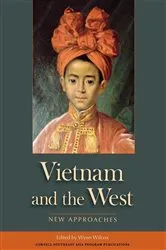 Book cover of Vietnam and the West by Wynn Wilcox