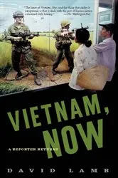 Book cover of Vietnam, Now by David Lamb