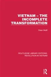 Book cover of Vietnam – The Incomplete Transformation by Peter Wolff