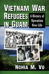 Book cover of Vietnam War Refugees in Guam by Nghia M. Vo
