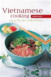 Book cover of Vietnamese Cooking Made Easy by . Periplus Editors