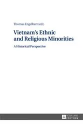 Book cover of Vietnam's Ethnic and Religious Minorities: by Jörg Thomas Engelbert