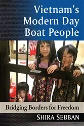 Book cover of Vietnam's Modern Day Boat People by Shira Sebban