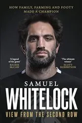 Book cover of View from the Second Row by Samuel Whitelock