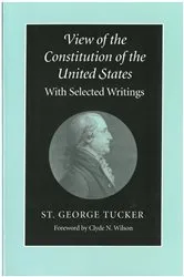 Book cover of View of the Constitution of the United States by St. George Tucker
