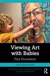Book cover of Viewing Art with Babies by Kathy Danko-McGhee