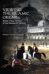 Book cover of Viewing the Islamic Orient by Pallavi Pandit Laisram