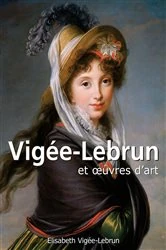 Book cover of Vigée-Lebrun et œuvres d'art by Elisabeth Vigée-Lebrun