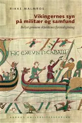 Book cover of Vikingernes syn på militær og samfund by Rikke Malmros