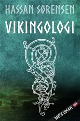 Book cover of Vikingologi by Hassan Sørensen