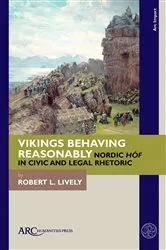 Book cover of Vikings Behaving Reasonably by Robert L. Lively
