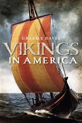 Book cover of Vikings in America by Graeme Davis