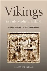 Book cover of Vikings in Early Medieval Ireland by Colmán Etchingham