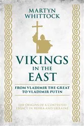 Book cover of Vikings in the East by Martyn Whittock