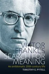 Book cover of Viktor Frankl's Search for Meaning by Timothy Pytell