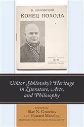 Book cover of Viktor Shklovsky’s Heritage in Literature, Arts, and Philosophy by Slav N. Gratchev
